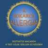 Knl: A sokarc allergia - Dr. Kellermann Aranka Terzia